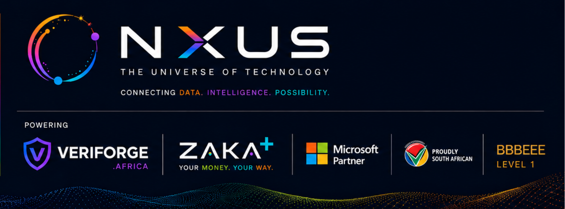 Nxus — The Universe of Technology. Connecting data, intelligence, possibility. Powering Veriforge.africa, Zaka+, Microsoft Partner, Proudly South African, B-BBEEE Level 1.